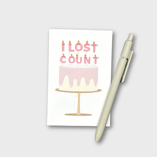 I Lost Count Birthday Card