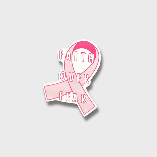 Faith Over Fear Breast Cancer Awareness Sticker