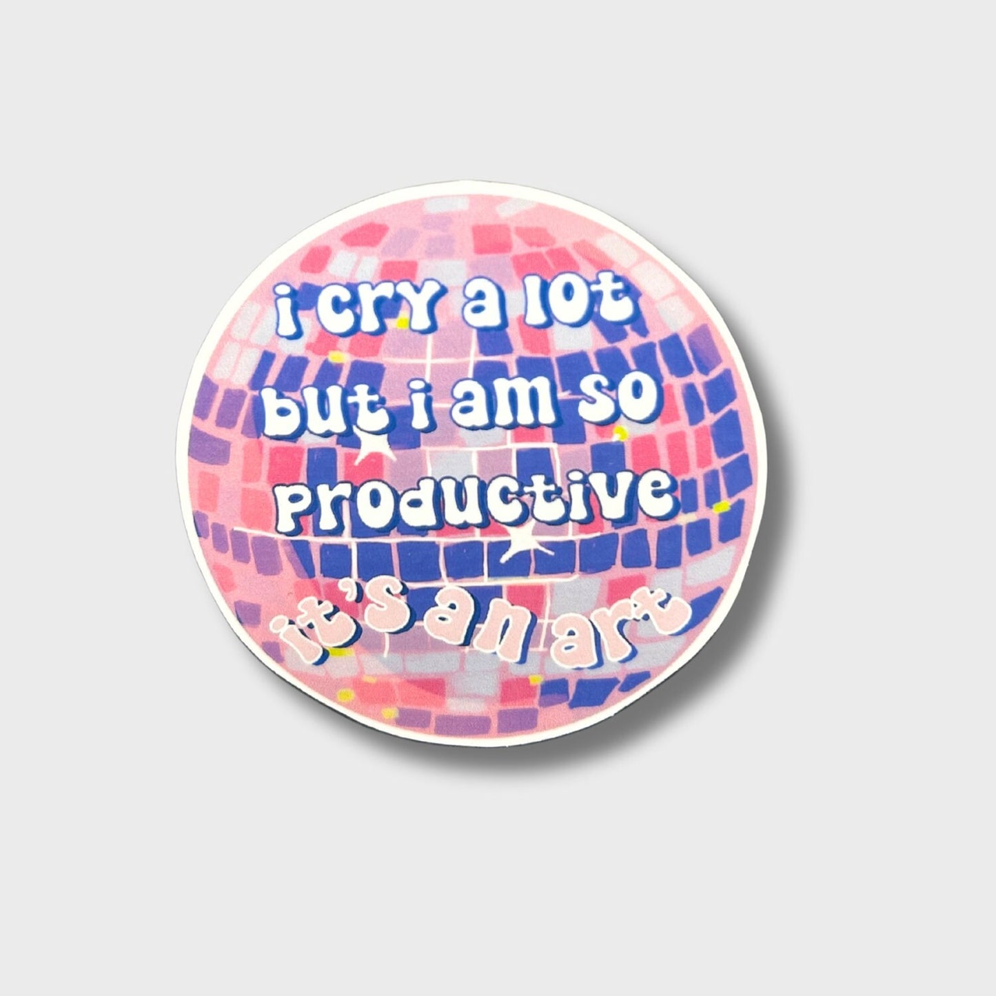 I Cry A Lot But I Am So Productive Taylor Swift Inspired Sticker