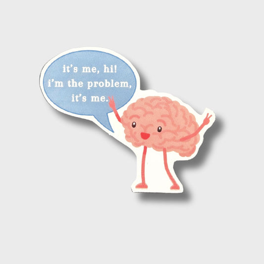 It's Me Hi I'm The Problem Brain Taylor Swift Inspired Sticker