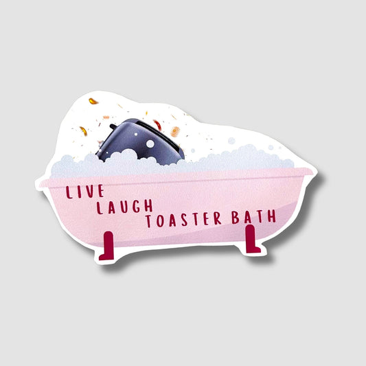 Live Laugh Toaster Bath Sticker